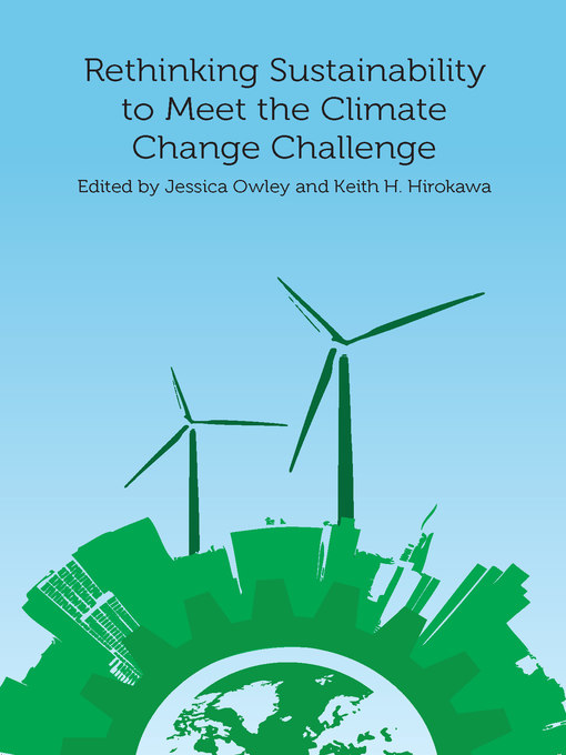 Title details for Rethinking Sustainability to Meet the Climate Change Challenge by Jessica Owley - Available